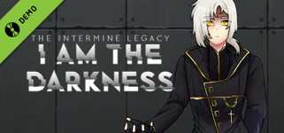 The Intermine Legacy: I am the Darkness Demo cover image