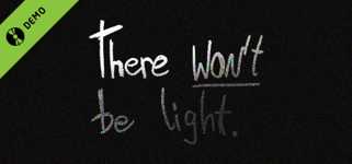 There Won't be Light Demo cover image