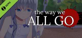 The Way We All Go Demo cover image