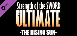 Strength of the Sword ULTIMATE - The Rising Sun cover image