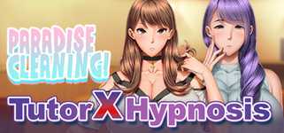 Paradise Cleaning!- Tutor X Hypnosis - cover image