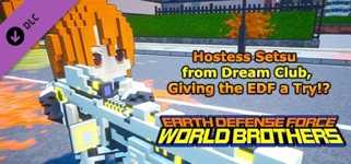 EARTH DEFENSE FORCE: WORLD BROTHERS - Hostess Setsu from Dream Club, Giving the EDF a Try!? cover image