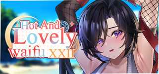 Hot And Lovely Waifu XXII cover image
