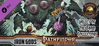 Fantasy Grounds - Pathfinder RPG - Iron Gods AP 4: Valley of the Brain Collectors (PFRPG) cover image