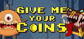 Give Me Your Coins background image