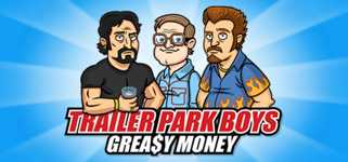 Trailer Park Boys: Greasy Money cover image