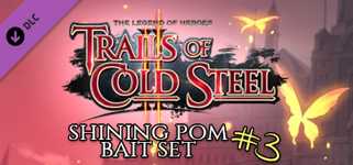 The Legend of Heroes: Trails of Cold Steel II - Shining Pom Bait Set 3 cover image