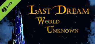 Last Dream: World Unknown Demo cover image