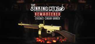 The Sinking City Remastered - Chicago Organ Grinder cover image