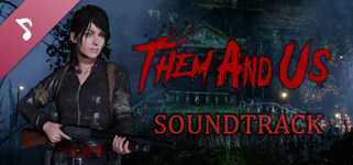 Them and Us (Video Game Soundtrack) background image