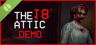 The Attic 18th - Paranormal Anomaly Hunting Demo cover image