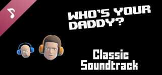 Who's Your Daddy Classic Soundtrack (2015) cover image