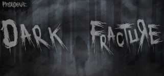 Dark Fracture: Prologue background image
