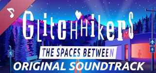 Glitchhikers: The Spaces Between Original Soundtrack cover image