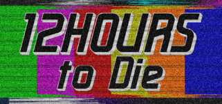 12 Hours to Die background image