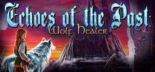 Echoes of the Past: Wolf Healer Collector's Edition cover image