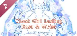 Ghost Girl Lasling (G-rated) OST- Weiss & Rose cover image