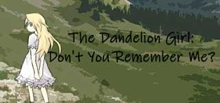 The Dandelion Girl: Don't You Remember Me? background image