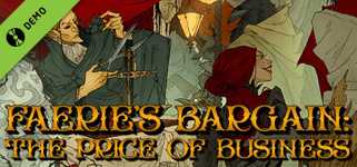 Faerie's Bargain: The Price of Business Demo cover image