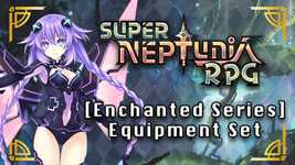 Super Neptunia RPG - [Enchanted Series] Equipment Set DLC cover image