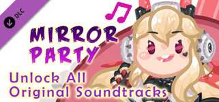 Mirror Party - Unlock All Original Soundtracks background image