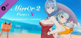 Mirror 2: Project X - Home - Caiyun&Qianxi's Costumes cover image