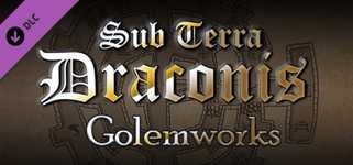 Sub Terra Draconis - The Golemworks cover image