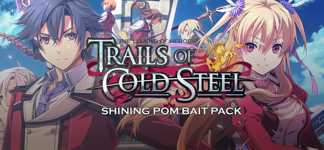 The Legend of Heroes: Trails of Cold Steel - Shining Pom Bait Pack cover image