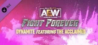 AEW: Fight Forever - Dynamite featuring The Acclaimed cover image