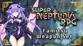 Super Neptunia RPG - Famitsu Weapon Set DLC cover image