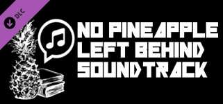 No Pineapple Left Behind -  Soundtrack cover image