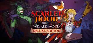 Scarlet Hood and the Wicked Wood - Deluxe Edition cover image