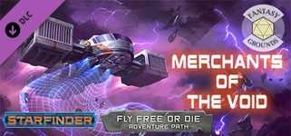 Fantasy Grounds - Starfinder Adventure Path #35: Merchants of the Void (Fly Free or Die 2 of 6) cover image