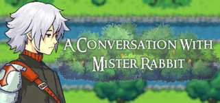 A Conversation With Mister Rabbit background image