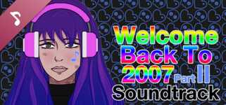 Welcome Back To 2007 Part II Soundtrack cover image