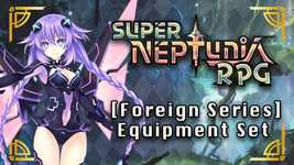 Super Neptunia RPG - [Foreign Series] Equipment Set DLC cover image