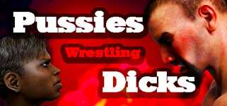 Pussies Wrestling Dicks cover image