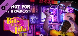 Not For Broadcast: Bits of Your Life cover image