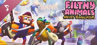 Filthy Animals | Heist Simulator OST cover image