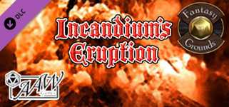Fantasy Grounds - A19: Incandium's Eruption (5E) cover image
