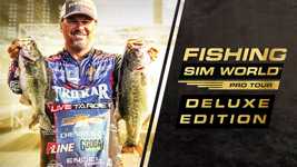 Fishing Sim World Pro Tour - Deluxe Edition cover image
