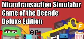 Microtransaction Simulator Game of the Decade: Deluxe Edition cover image