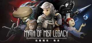 迷霧國度: 傳承 Myth of Mist：Legacy cover image