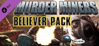 Murder Miners - Believer's Pack DLC cover image