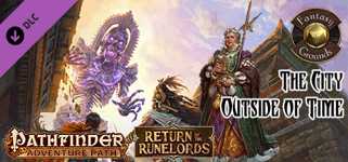Fantasy Grounds - Pathfinder RPG - Return of the Runelords AP 5: The City Outside of Time (PFRPG) cover image