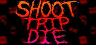 Shoot Trip Die background image
