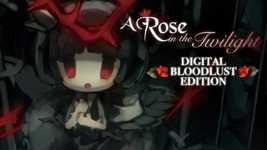 A Rose in the Twilight - Digital Bloodlust Edition cover image