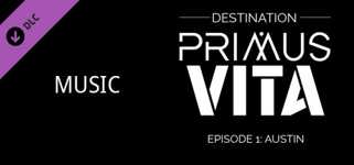 Destination Primus Vita - Episode 1: Austin - Soundtrack cover image