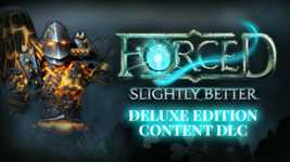 FORCED Slightly Better Deluxe Edition Content DLC cover image