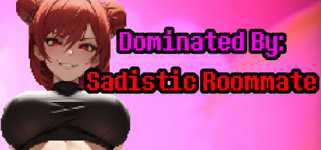Dominated By: Sadistic Roommate background image
